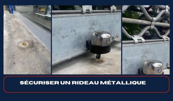 Renforcer la sécurité d’un rideau métallique ?